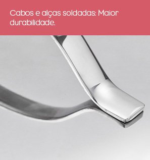 Cabos e alças soldadas: maior durabilidade