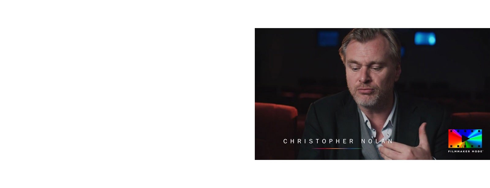 Entrevista de Christopher Nolan e outros diretores de fotografia, falando sobre a visão do FILMMAKER MODE™