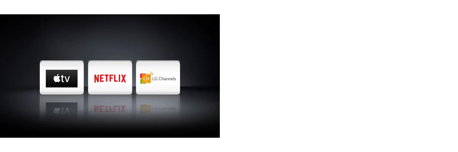 Três logotipos mostrados da esquerda para a direita: Apple TV, Netflix e LG Channels.