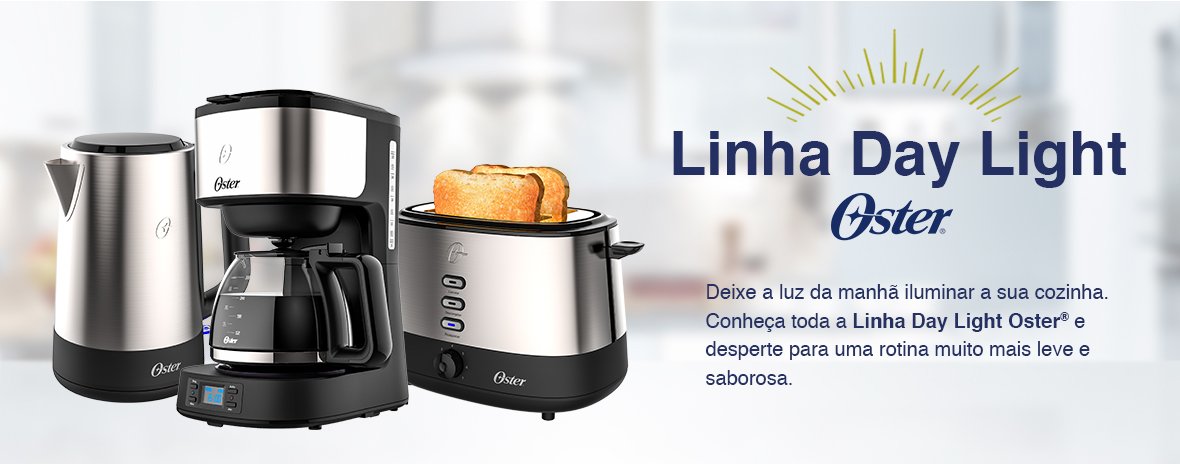 Deixe a luz da manhã iluminar a sua cozinha. Conheça toda a Linha Day Light Oster® e desperte para uma rotina muito mais leve e saborosa.
