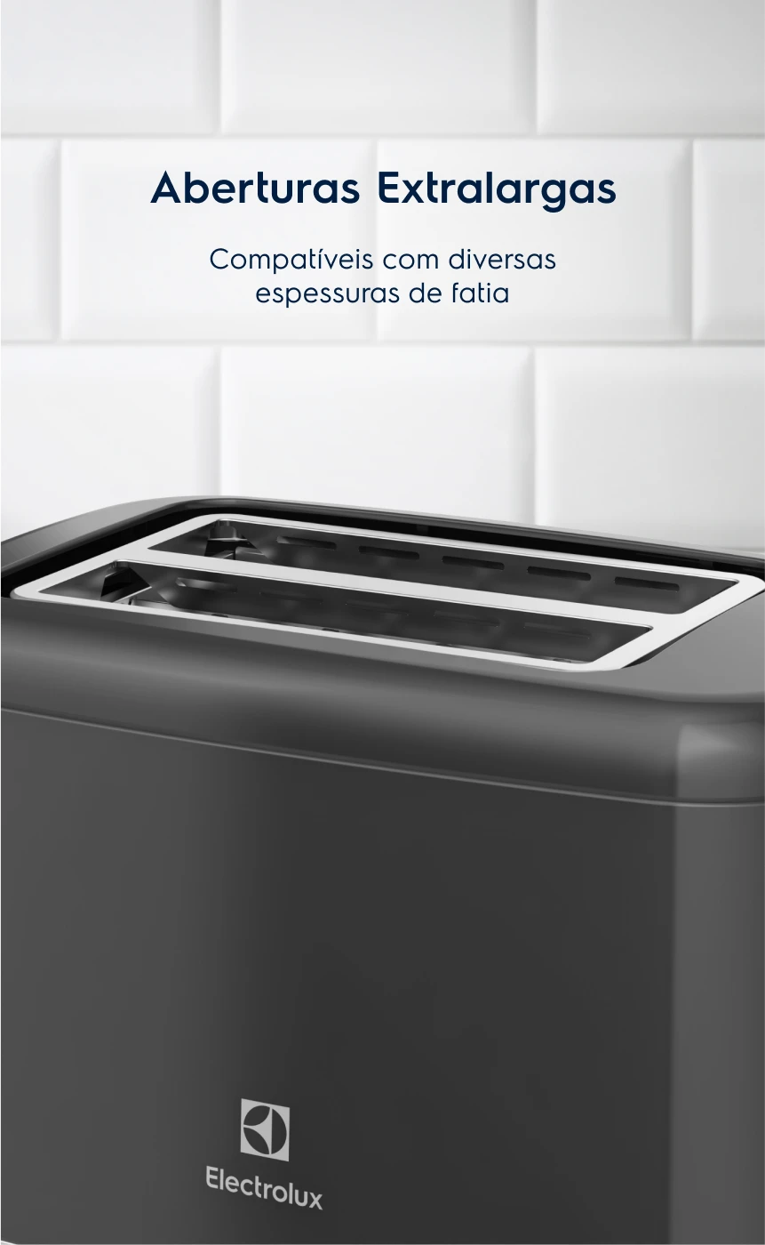 Aberturas Extralargas. Compatíveis com diversas espessuras de fatia