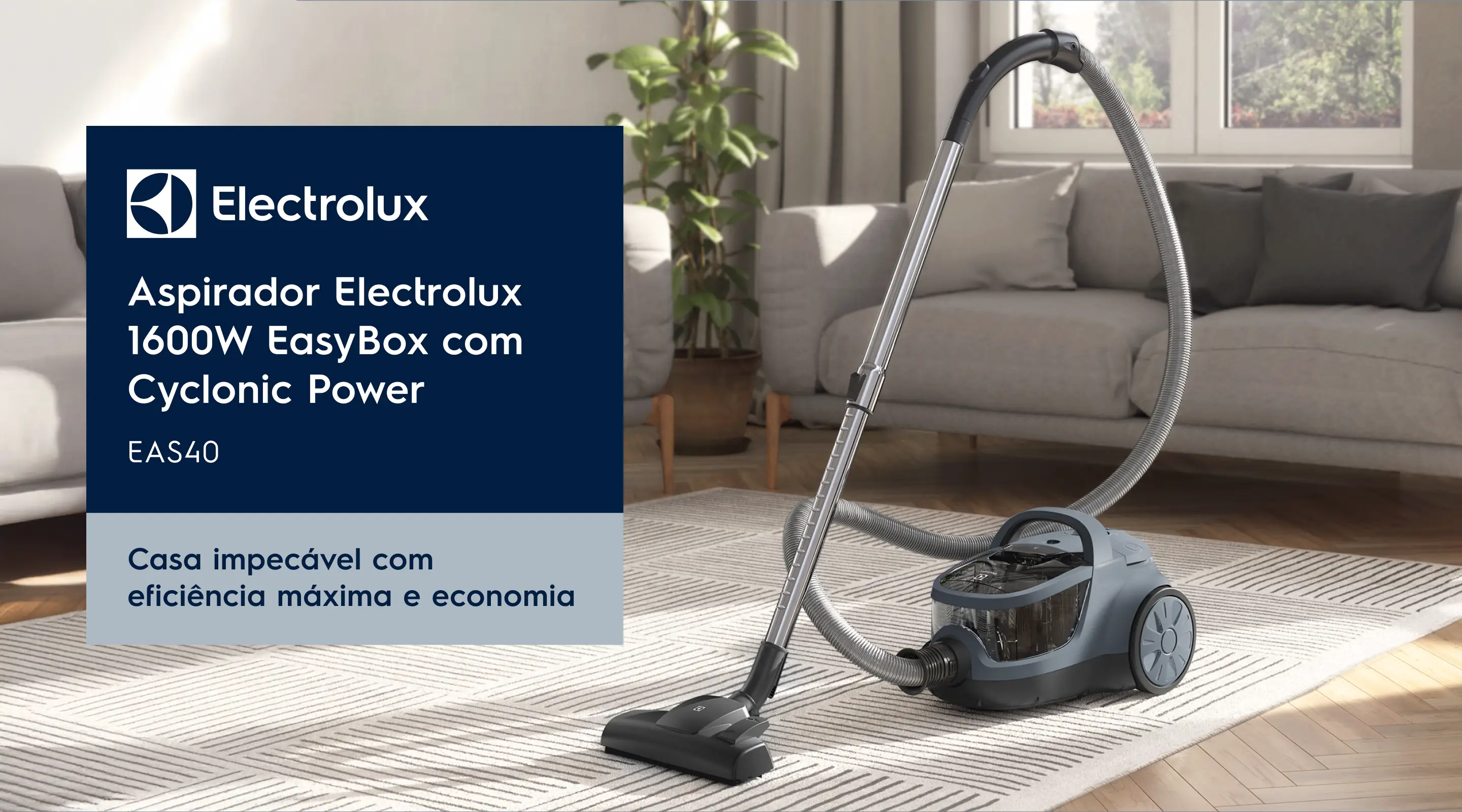 Aspirador Electrolux 1600W EasyBox com Cyclonic Power EAS40 - Casa impecável com eficiência máxima e economia